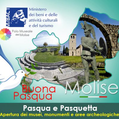 Pasqua e Pasquetta nel Molise: apertura musei, monumenti e aree archeologiche