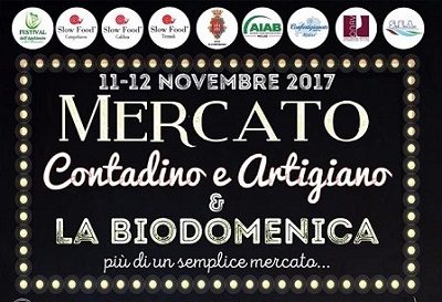 Evento cultura e gastronomia - Mercato contadino e artigiano BIODOMENICA 11 E 12 Novembre 2017 Campobasso MOLISE ITALIA