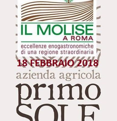 Evento a Roma - Il Molise e le sue eccellenze - Azienda Agricola Primo Sole Biologica Montagano (CB) MOLISE -