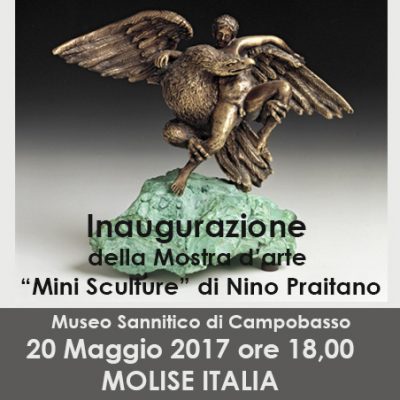 Inaugurazione della Mostra d'arte "Mini Sculture" 20 Maggio 2017 Festa dei Musei Museo Sannitico di Campobasso Molise