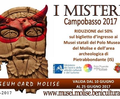 Misteri di Campobasso 2017: GRATIS la “Museum Card Molise” Polo museale del Molise