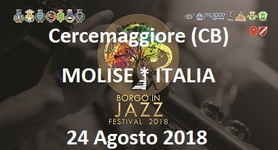 Evento culturale in Molise - Borgo in Jazz Festival Cercemaggiore (Campobasso) MOLISE